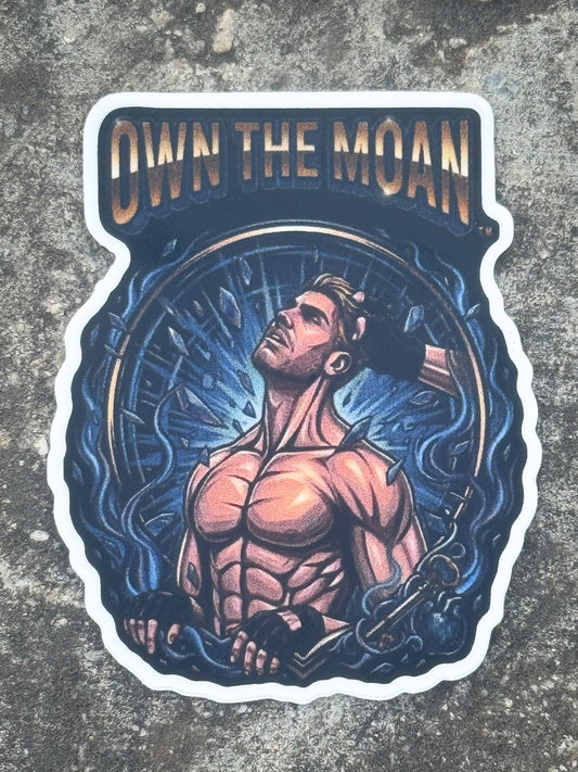 "OWN THE MOAN" Custom Vinyl Sticker
